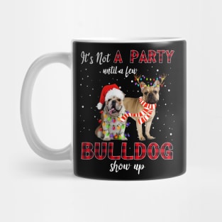 It's Not A Party With A Jew Bulldog Show Up Funny Gift Mug